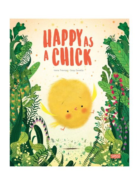 Sassi Happy As A Chick Story and Picture Book