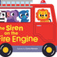 Book The Siren on The Fire Engine
