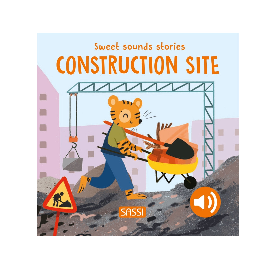 Sassi Board Book Sweet Sounds Stories Construction Site