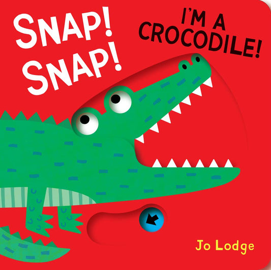 Book Snap! Snap! I'm a Crocodile